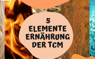 Ernährung nach den 5 Elementen der TCM